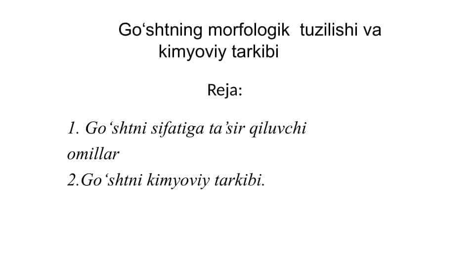 Go‘shtning morfologik  tuzilishi va kimyoviy tarkibi