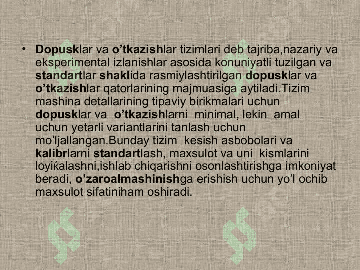 Dopusk va o’tkazishlar. O’zbekiston respublikasidayagona va dopusk va o’tkazishlar sistemasi 2