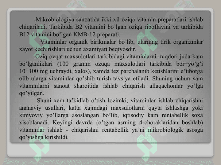 Ozuqa vitaminlari va antibiotiklar ishlab chiqarish. B2 (riboflavin) vitaminini ishlab chiqarish 3