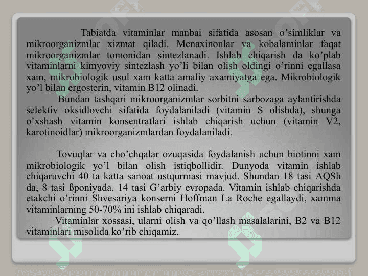 Ozuqa vitaminlari va antibiotiklar ishlab chiqarish. B2 (riboflavin) vitaminini ishlab chiqarish 6