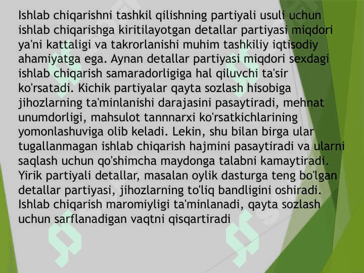 ISHLAB CHIQARISHNI TASHKIL ETISHNING PARTIYALI USULI 7