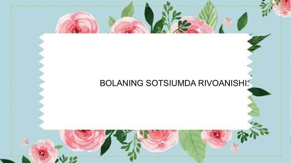 BOLANING SOTSIUMDA RIVOANISHI