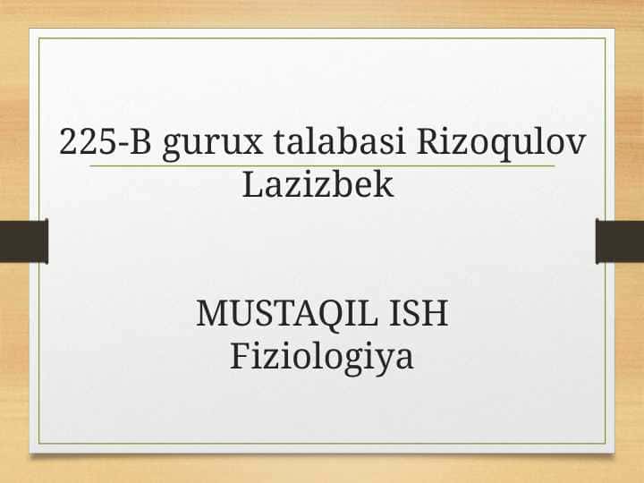 Organizmning biologik suyuqliklari. Qon fizik, kimyoviy xossalari
