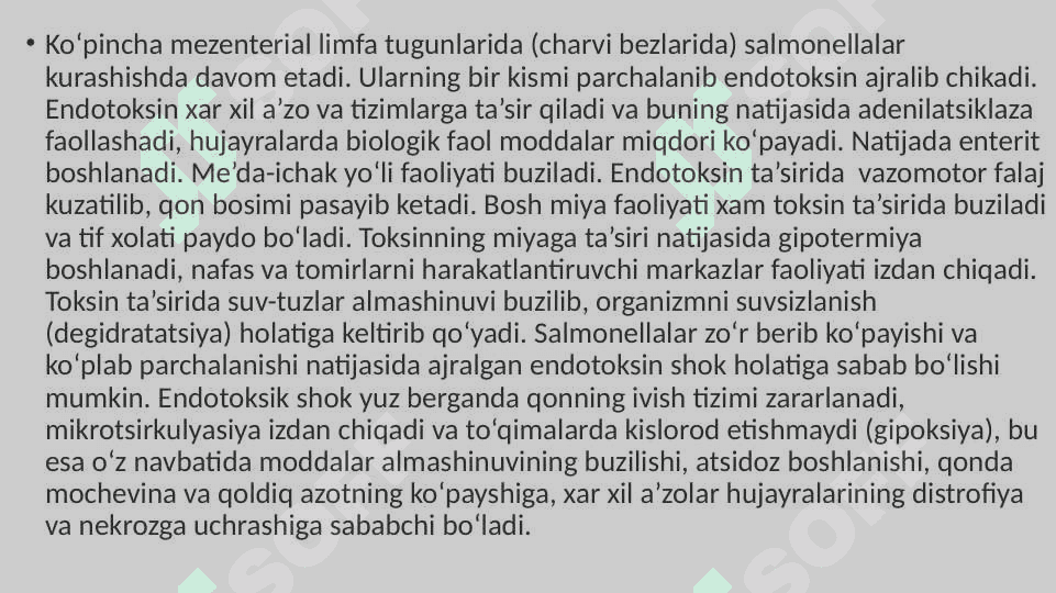 Salmonellyoz – zooantroponoz, ya’ni xam xayvonlarda, xam odamlardan yuqadigan va ko‘pincha gastroenterit simptomlari bilan, ba’zi xollarda esa tarqoq infeksiya belgilari bilan ta’riflanadigan o‘tkir yuqumli ichak kasalligidir 7