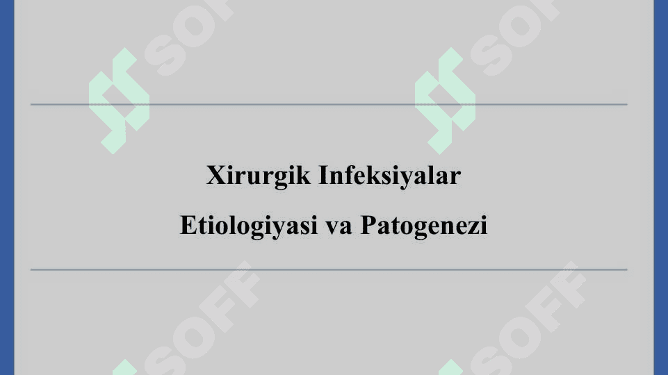 Umumiy Xirurgik Infeksiya - Умумий Хирургик Инфекция 4