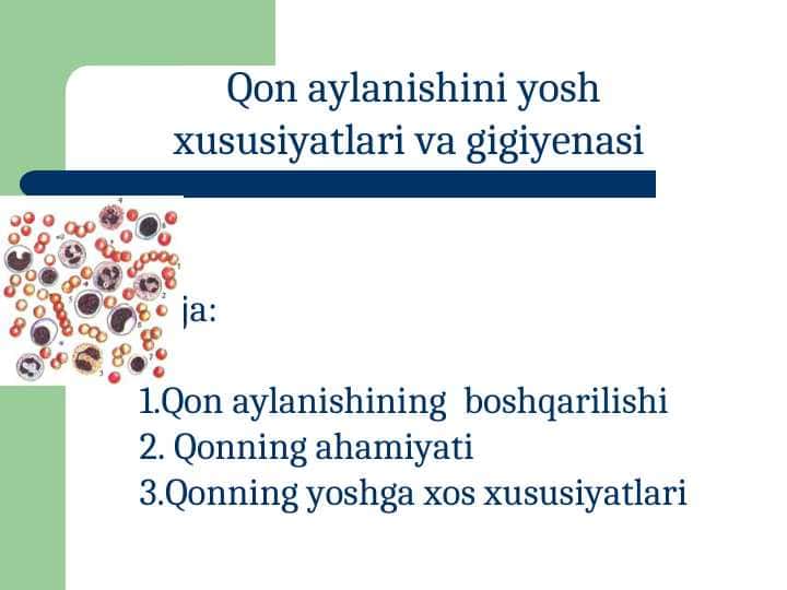Qon aylanishini yosh xususiyatlari va gigiyenasi
