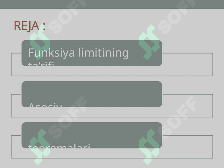 FUNKSIYA LIMITI. FUNKSIYA LIMITINING ASOSIY XOSSALARI 2