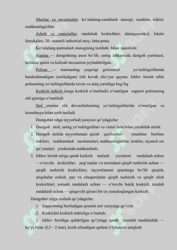 Kо‘ndalang-randalash dastgohi uchun ish tartibini belgilash 4