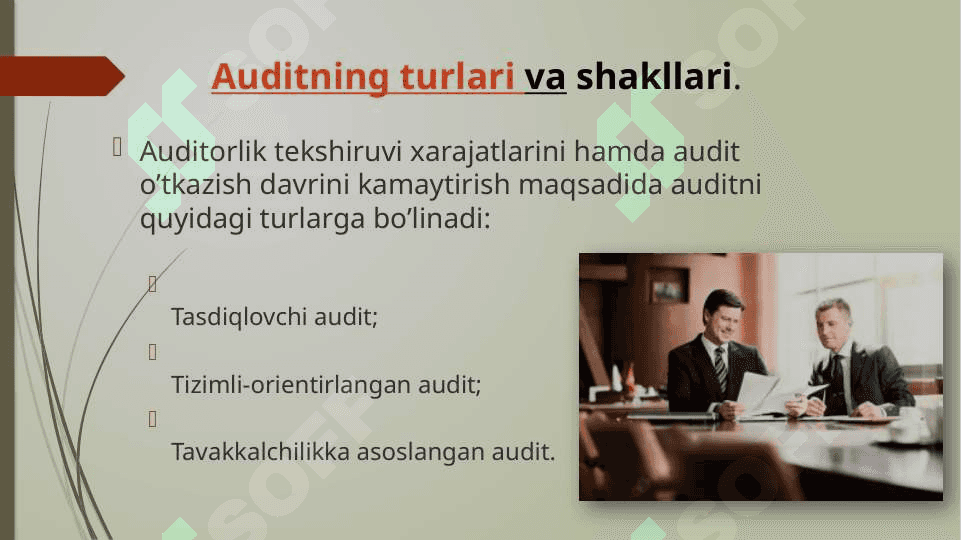 Audit oraliq tekshruvlarning turlari va shakillariAudit oraliq tekshruvlarning turlari va shakillari 3
