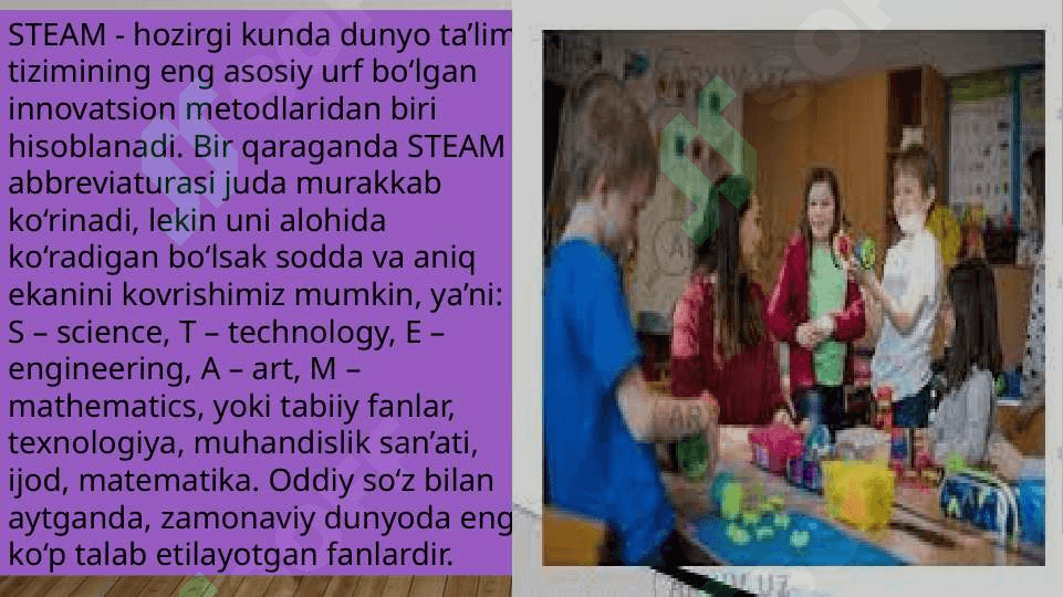 steam ta'lim texnologiyasining o'ziga xos xususiyatlari 2
