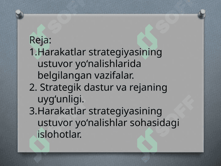2017 -2021- YILLARDA YILLАRDА O‘ZBEKISTON RESPUBLIKASINI YANADA RIVOJLANTIRISH BO‘YICHA HARAKATLAR STRATEGIYASINING USTUVOR YO‘NALISHLARI 2