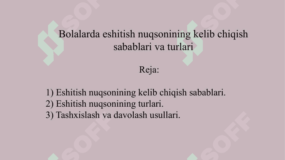 Bolalarda eshitish nuqsonining kelib chiqish sabablari va turlari 2