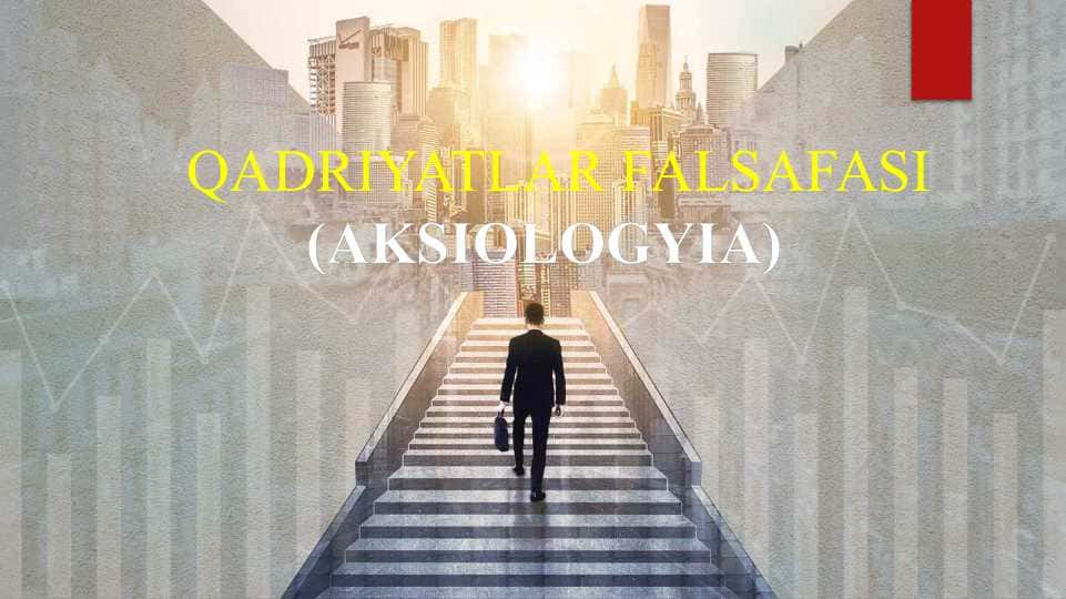 Qadriyatlar falsafasi (Akseologiya)