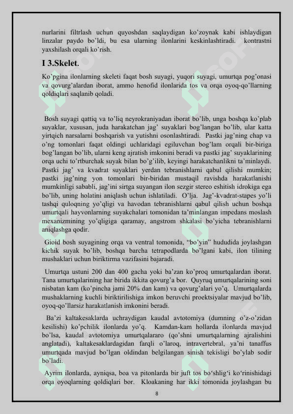 Ilonlarning , tuzilishi va hayot kechirishining asosiy xususiyatlari. 8