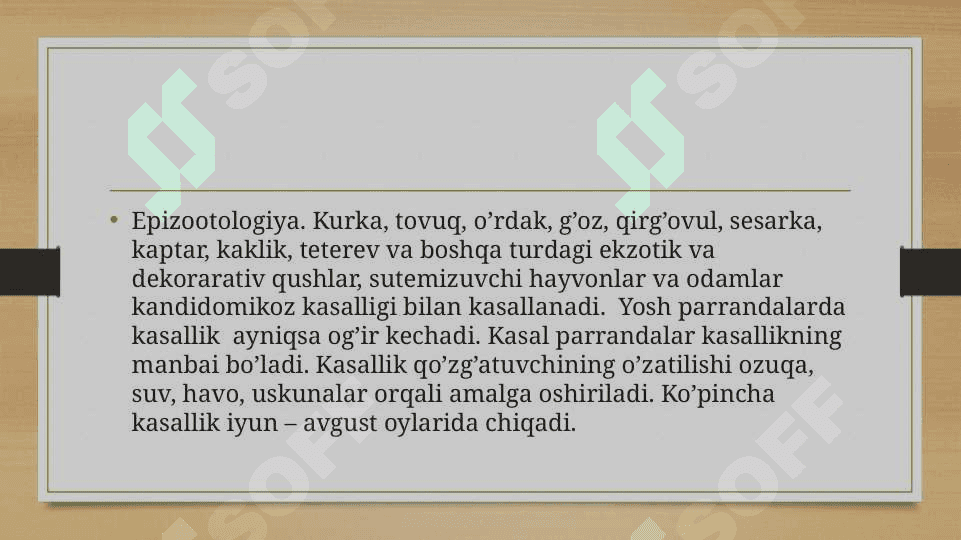 Kandidomikoz (candidamycosis kandidoz, molochnisa, moniliaz, blastomikoz, soormikoz, oodimikoz) – parranda, xayvon va odamlar teri va shilliq pardalarni kasalligidir. 3