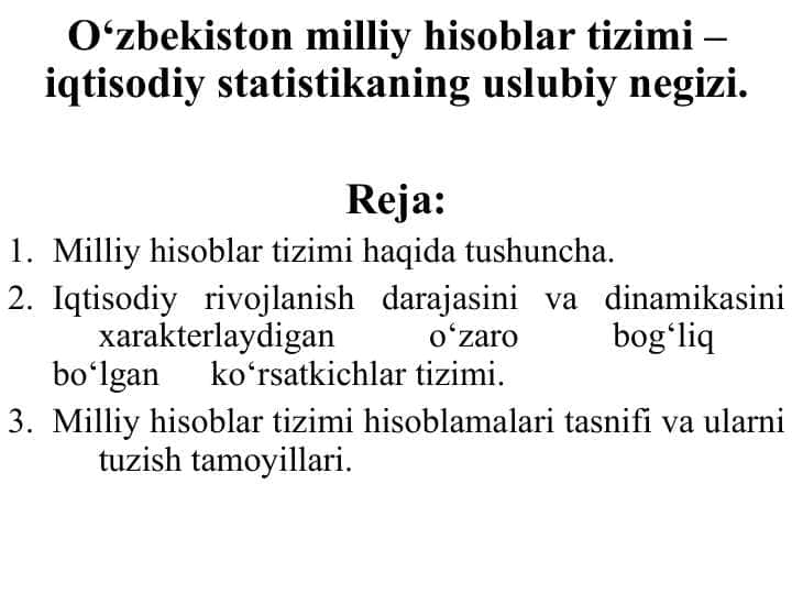 О‘zbekiston milliy hisoblar tizimi – iqtisodiy statistikaning uslubiy negizi