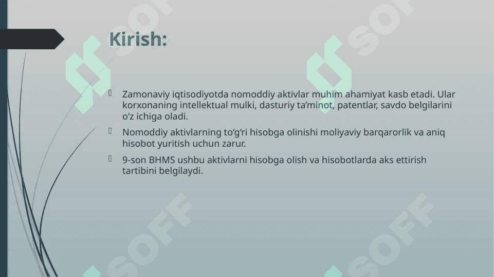 9-son BHMS «Nomoddiy aktivlar». Nomoddiy aktivlar hisobining ahamiyati va vazifalari.pptx 3