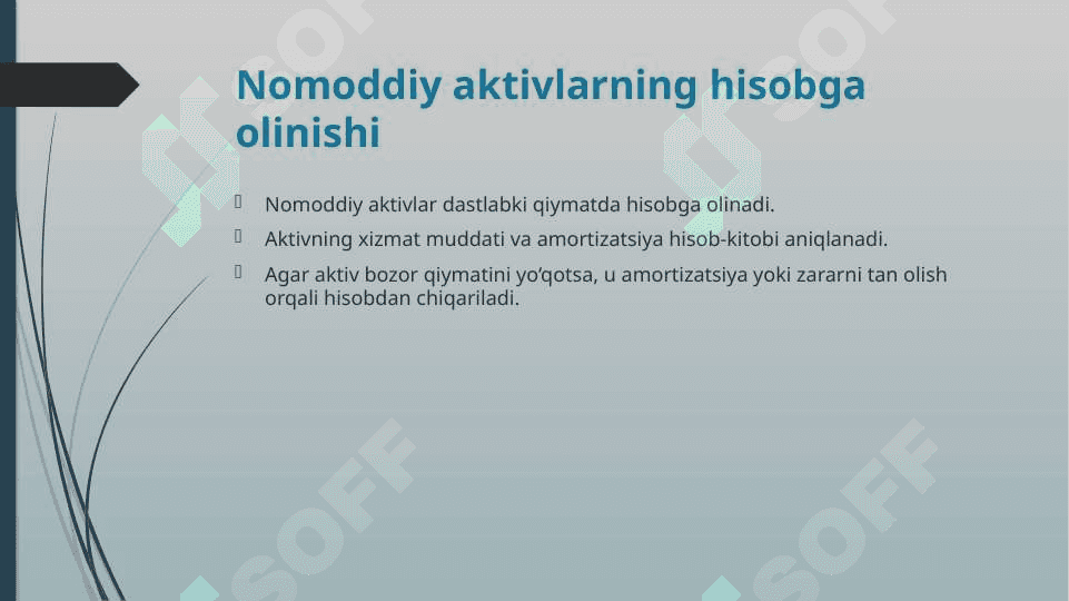 9-son BHMS «Nomoddiy aktivlar». Nomoddiy aktivlar hisobining ahamiyati va vazifalari.pptx 7