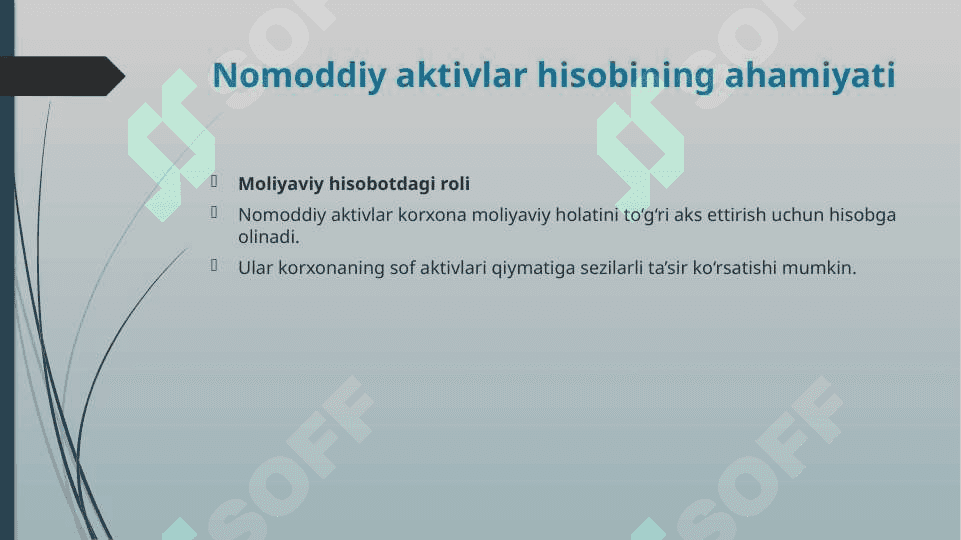 9-son BHMS «Nomoddiy aktivlar». Nomoddiy aktivlar hisobining ahamiyati va vazifalari.pptx 8