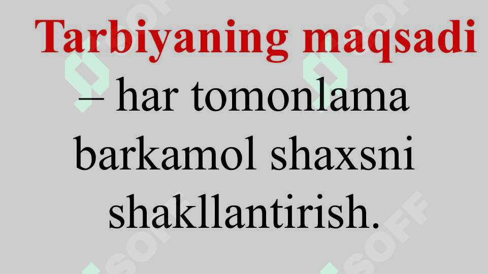 TARBIYA NAZARIYASI. TARBIYA VA UNING TURLARI 7