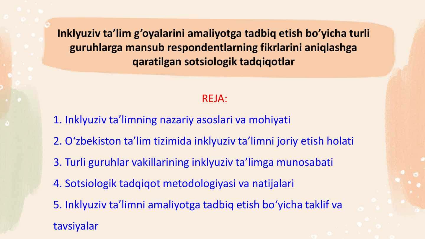 Inklyuziv ta’lim g’oyalarini amaliyotga tadbiq etish bo’yicha turli guruhlarga mansub respondentlarning fikrlarini aniqlashga  qaratilgan sotsiologik tadqiqotlar