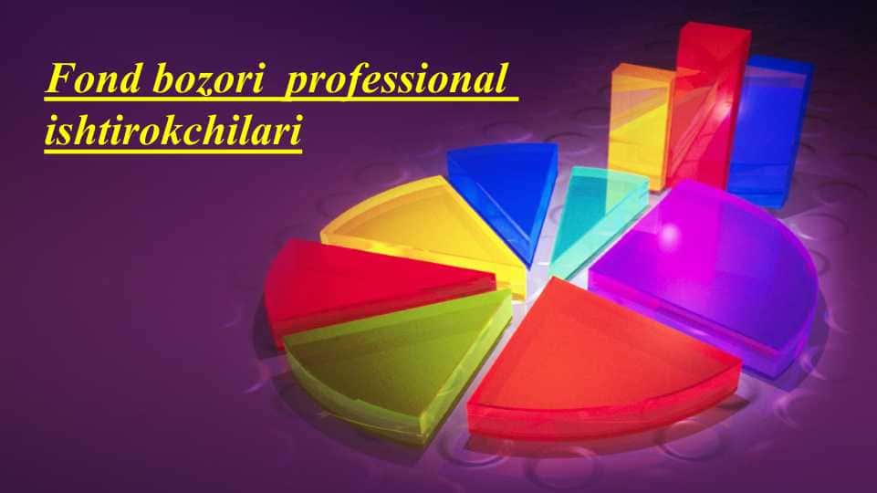 Fond bozori  professional  ishtirokchilari