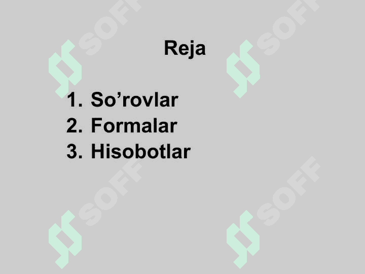 ACCESS da so’rovlar, formalar, hisobotlar yaratish 2