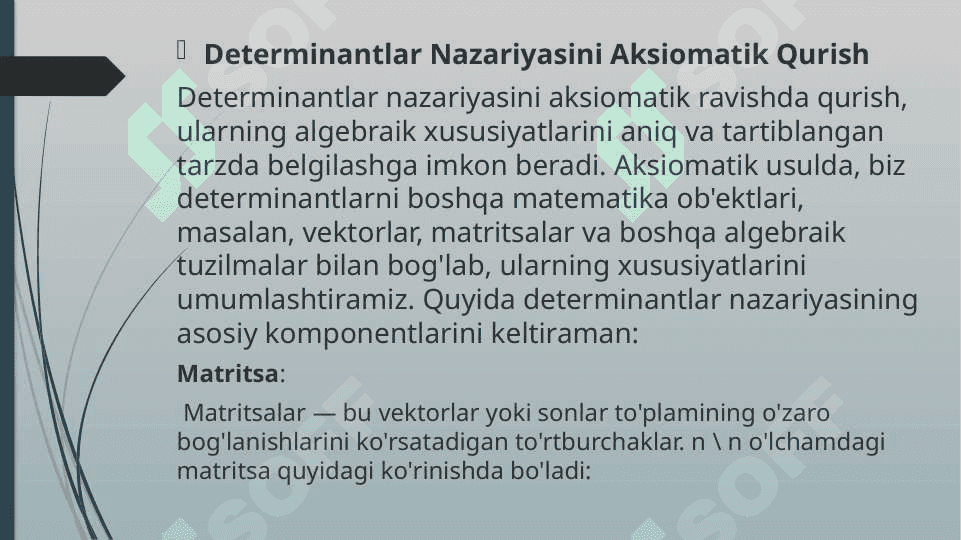Determinantlar nazariyasini aksiomatik qurish. Algebraning asosiy teoremasi 2