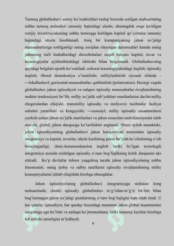 Glоbаllаshuv jаrаyonini rivоjlаnish yo’nаlishlаri bоzоrlаrni glоbаllаshuvi vа tоvаrlаrni glоbаllаshuvi 8