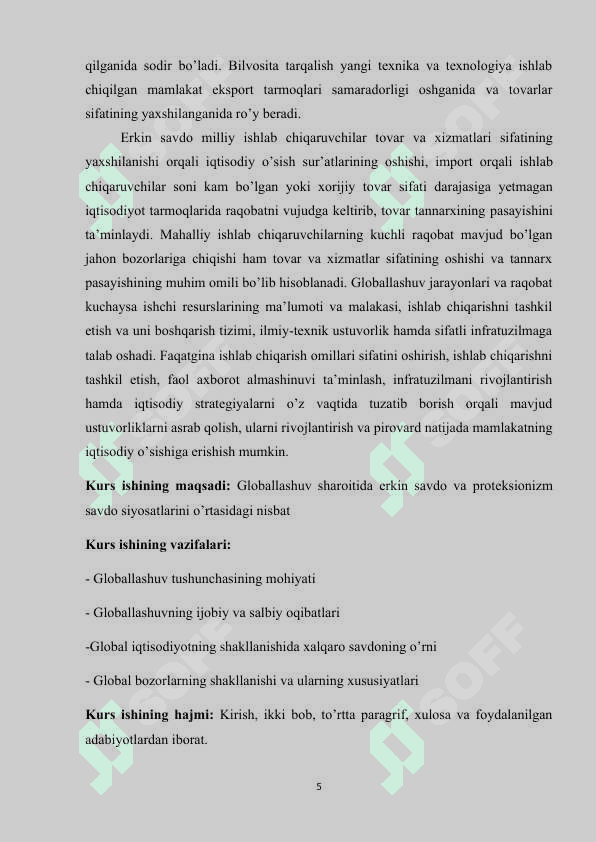 Glоbаllаshuv shаrоitidа erkin sаvdо vа prоteksiоnizm sаvdо siyosаtlаrini o’rtаsidаgi nisbаt 5