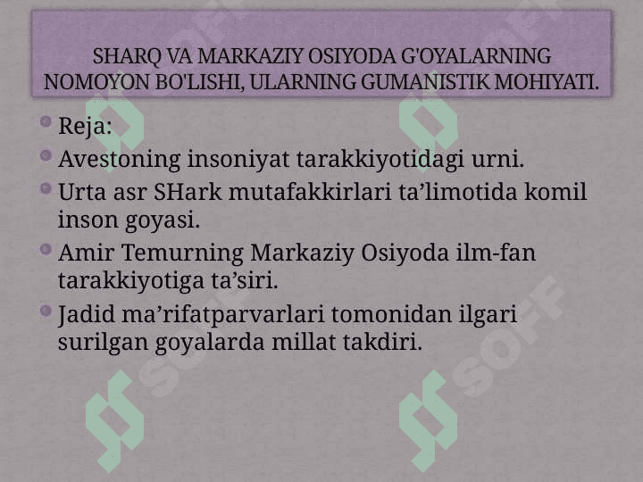 SHARQ VA MARKAZIY OSIYODA G'OYALARNING NOMOYON BO'LISHI, ULARNING GUMANISTIK MOHIYATI. 2