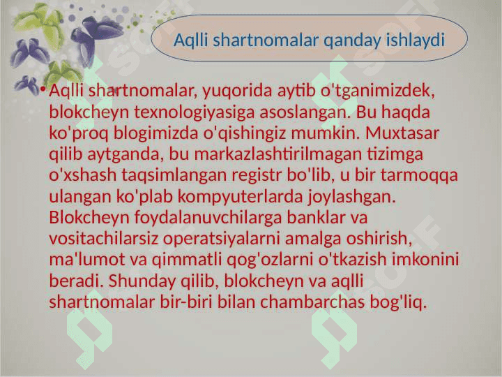 Smart Kontaktlar  “Smart contract”-O’zbek tilida “Aqilli shartnomalar” degan ma’noni anglatadi 7