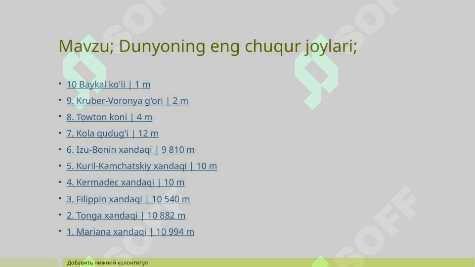Dunyodagi eng chuqur joylari 2