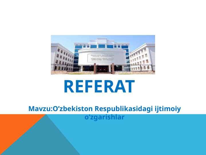 O’zbekiston Respublikasidagi ijtimoiy o’zgarishlar