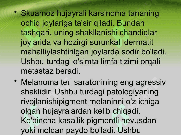 Teri saratoni, etiologiyasi , klinik namoyon bo‘lishi . Teri  melanomasi , etiologiyasi , klinik namoyon bòlishi 6