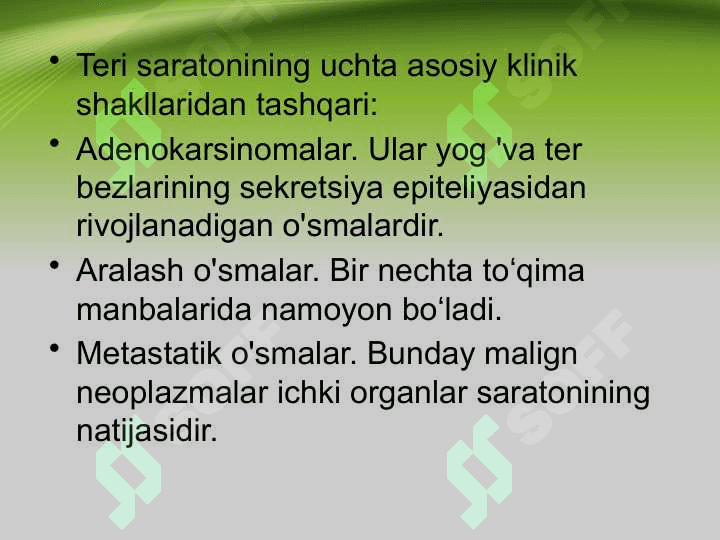 Teri saratoni, etiologiyasi , klinik namoyon bo‘lishi . Teri  melanomasi , etiologiyasi , klinik namoyon bòlishi 7