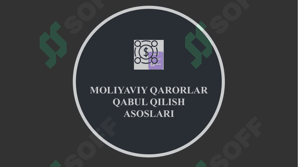 MOLIYAVIY QARORLAR QABUL QILISH 4