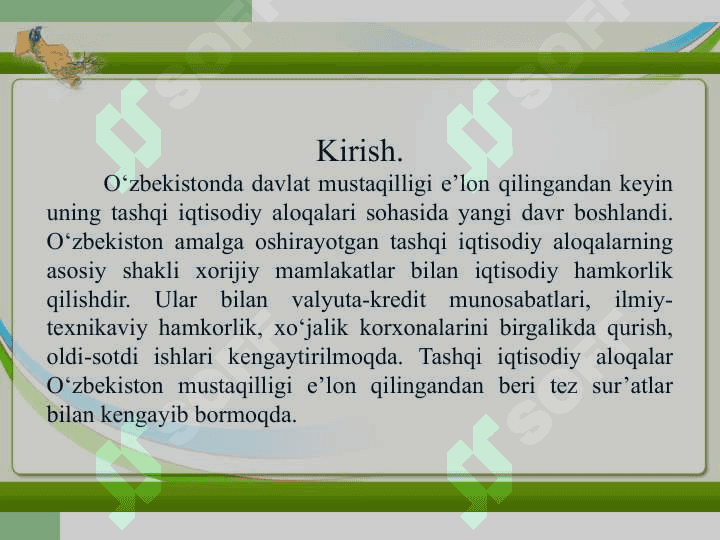 O’zbekistonda tashqi iqtisodiy aloqalarining ustuvor yo’nalishlariO’zbekistonda tashqi iqtisodiy aloqalarining ustuvor yo’nalishlari 3