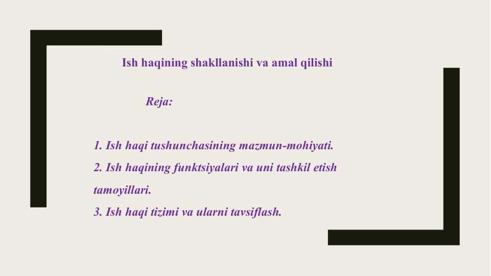 Ish haqining shakllanishi va amal qilishi