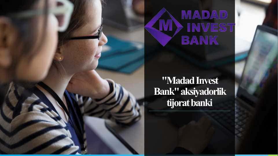 Madad Invest Bank aksiyadorlik tijorat banki