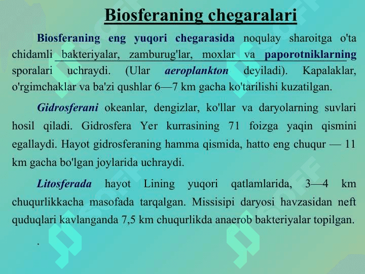 Biosfera va noosfera ta’limoti, biosferaning tarkibi, chegaralari, modda aylanishi va funksiyasi 5