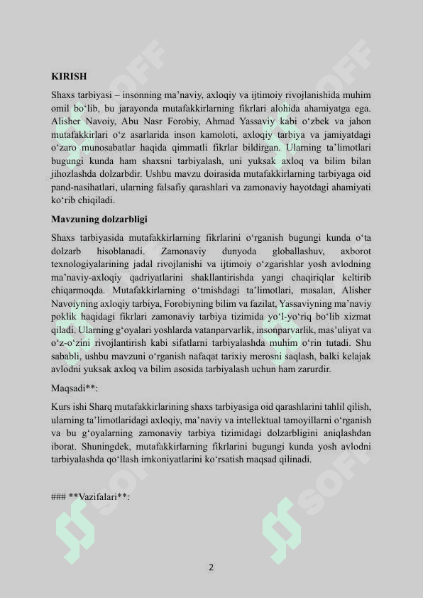 Mavzu nomi:Shaxs tarbiyasida mutafakkirlarning fikrlari. Kurs ishi asosan qoʻl yozma uchun malumot sifatida foydalanish uchun. 2