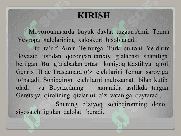 MAVOROUNNAXRDAGI AMIR TEMUR DAVLATI BILAN LEON KASTILIYA  QIROLLIGI  O’RTASIDA  ELCHILIK  ALOQALARI. 2