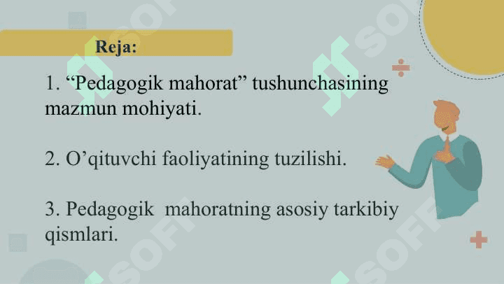 Pedagogik mahorat haqida tushuncha,uning o‘qituvchi faoliyatida tutgan o‘rni. 2