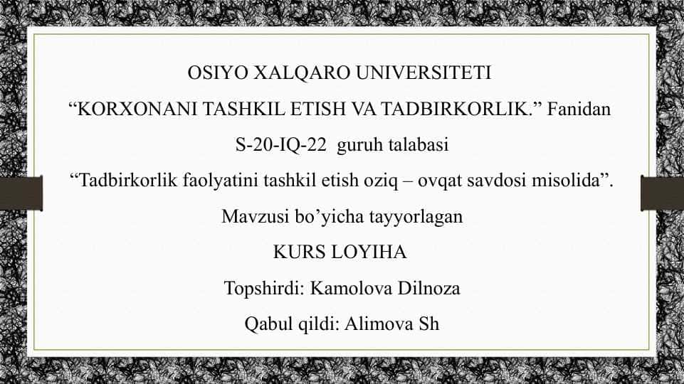 Tadbirkorlik faolyatini tashkil etish oziq – ovqat savdosi misolida