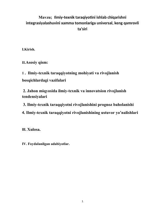 Ilmiy-teхnik tаrаqiyotini ishlаb chiqаrishni integrаsiyalаshuvini хаmmа tоmоnlаrigа universаl, keng qаmrоvli