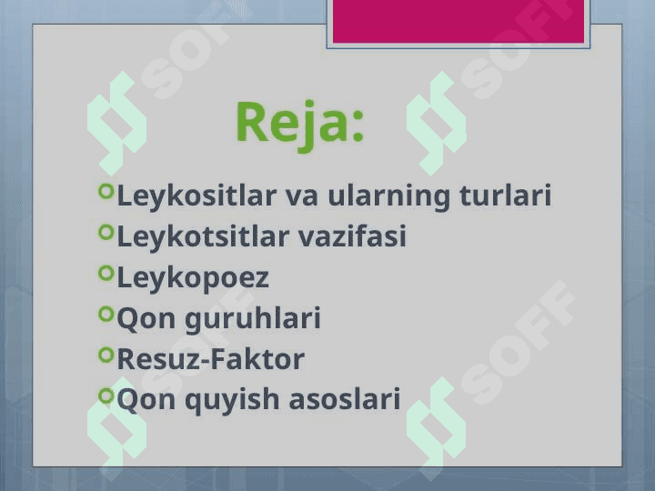 Leykositlar. Qon guruhlari. Resuz Faktor. Qon quyish asoslari 2