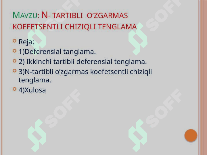 N- tartibli  o‘zgarmas koefetsentli chiziqli tenglama 2