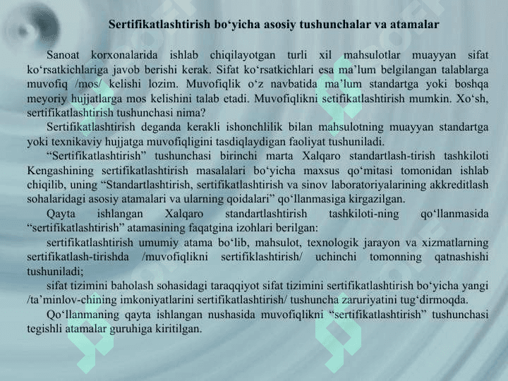 O‘zbekiston Respublikasining “Mahsulot va xizmatlarni sertifikatlashtirish to‘g‘risida” gi qonuni. Sertifikatlashtirish bo‘yicha asosiy atamalar va tushunchalar. 5