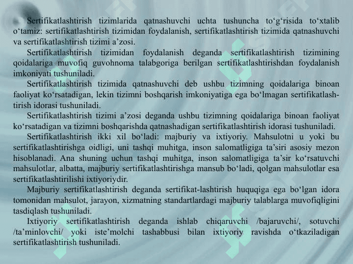 O‘zbekiston Respublikasining “Mahsulot va xizmatlarni sertifikatlashtirish to‘g‘risida” gi qonuni. Sertifikatlashtirish bo‘yicha asosiy atamalar va tushunchalar. 8
